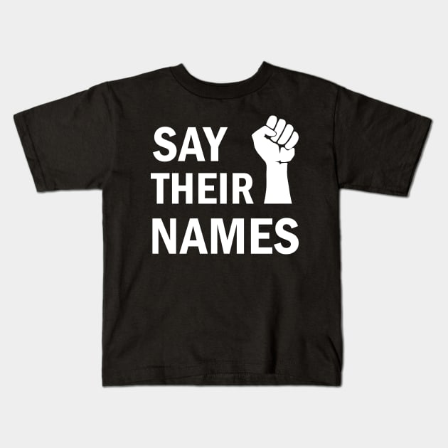 Say their names Kids T-Shirt by valentinahramov